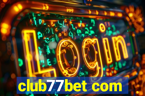 club77bet com